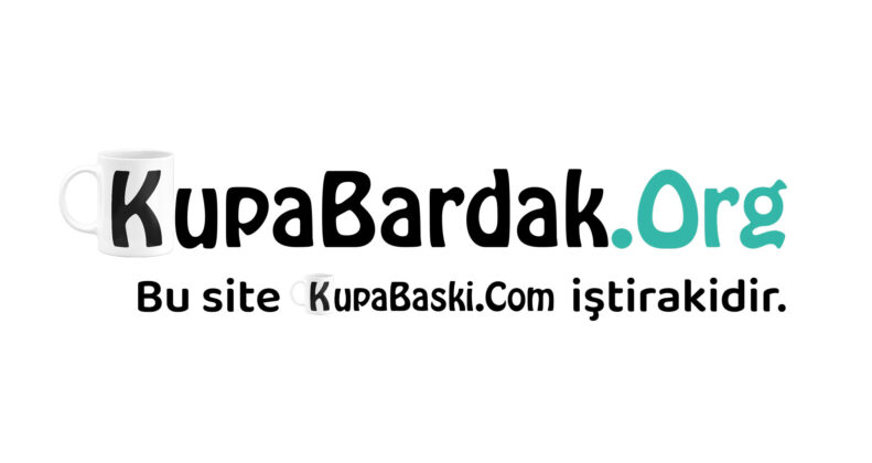 Firmamız ve KupaBardak.Org Hakkında Bilgiler